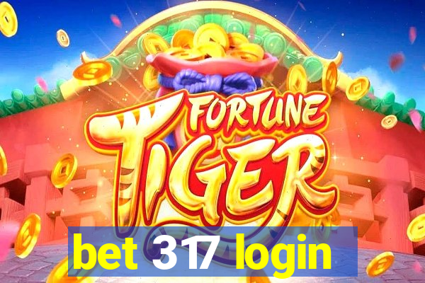 bet 317 login